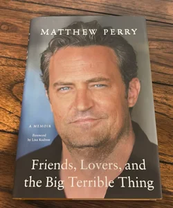 Friends, Lovers, and the Big Terrible Thing