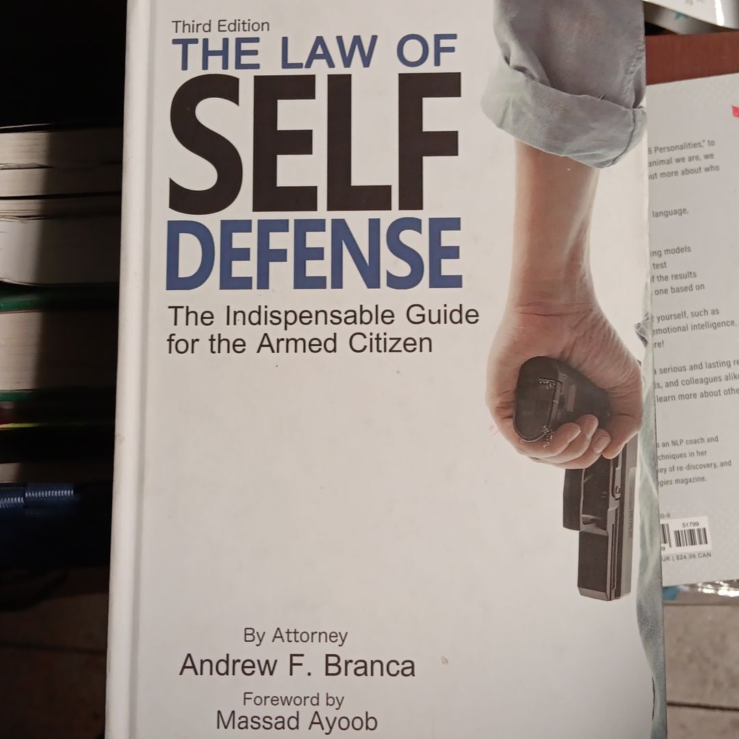 The Law of Self Defense, 3rd Edition