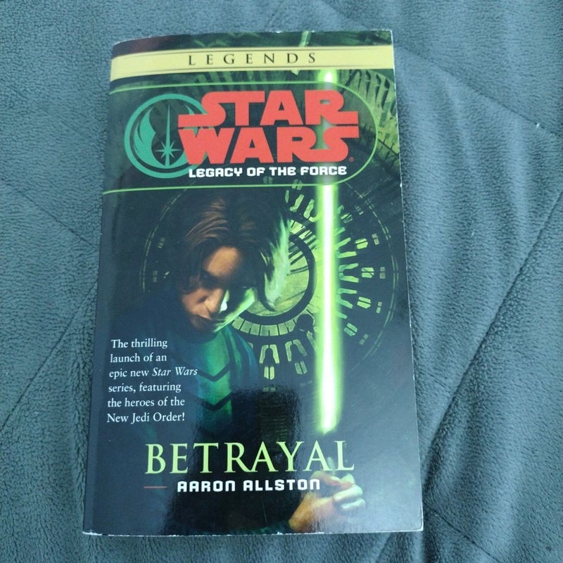 Betrayal: Star Wars Legends (Legacy of the Force)