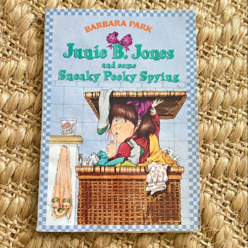 Junie B. Jones and Some Sneaky Peeky Spying