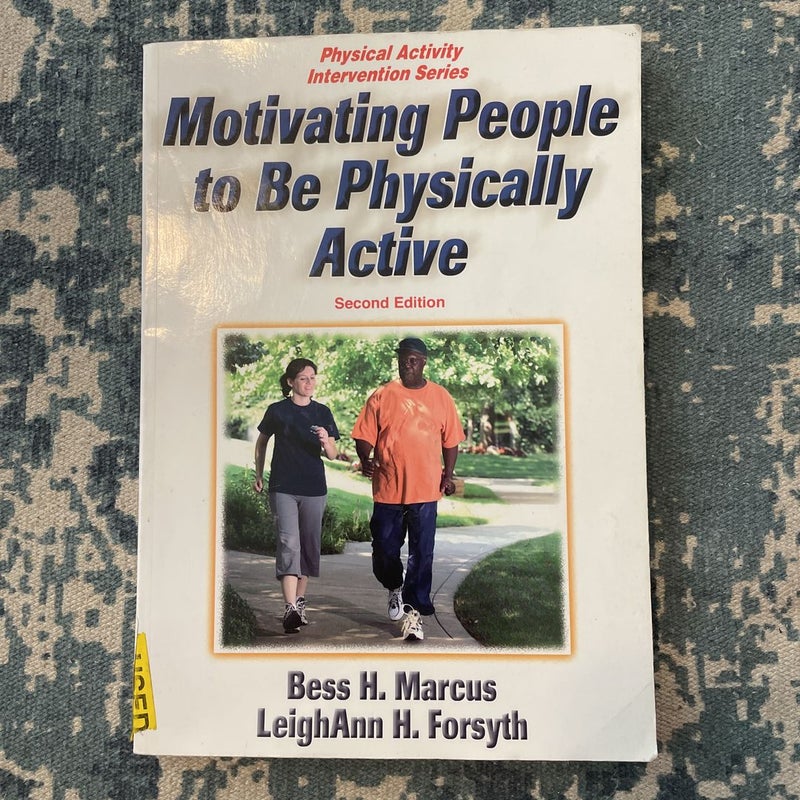 Motivating People to Be Physically Active