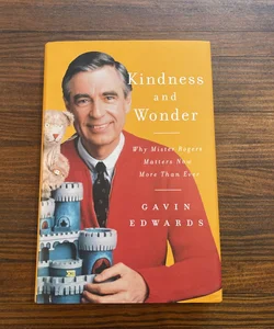 Kindness and Wonder