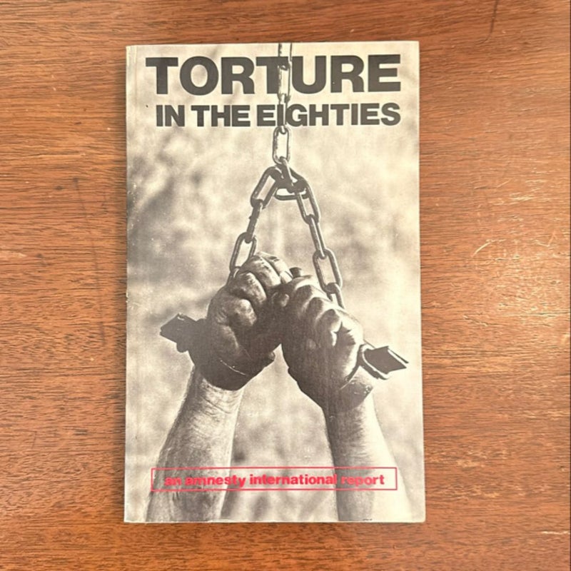 Torture in the Eighties 