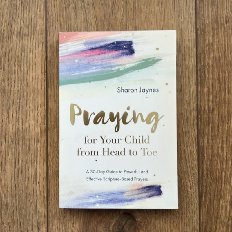 Praying for Your Child from Head to Toe