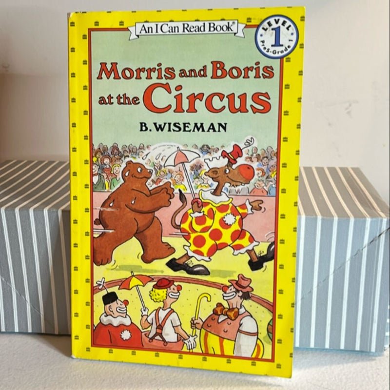 Morris and Boris at the Circus