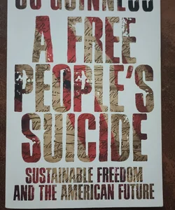 A Free People's Suicide