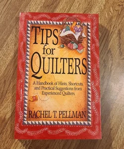 Tips for Quilters