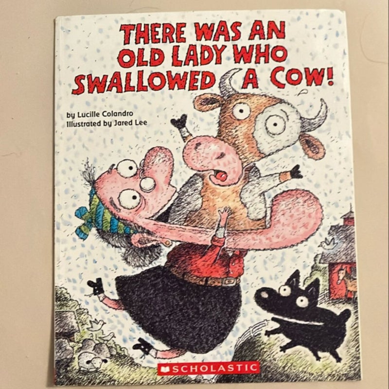 There Was an Old Lady Who Swallowed a Cow