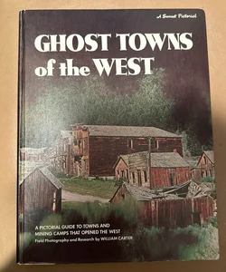 Ghost Towns of the West 