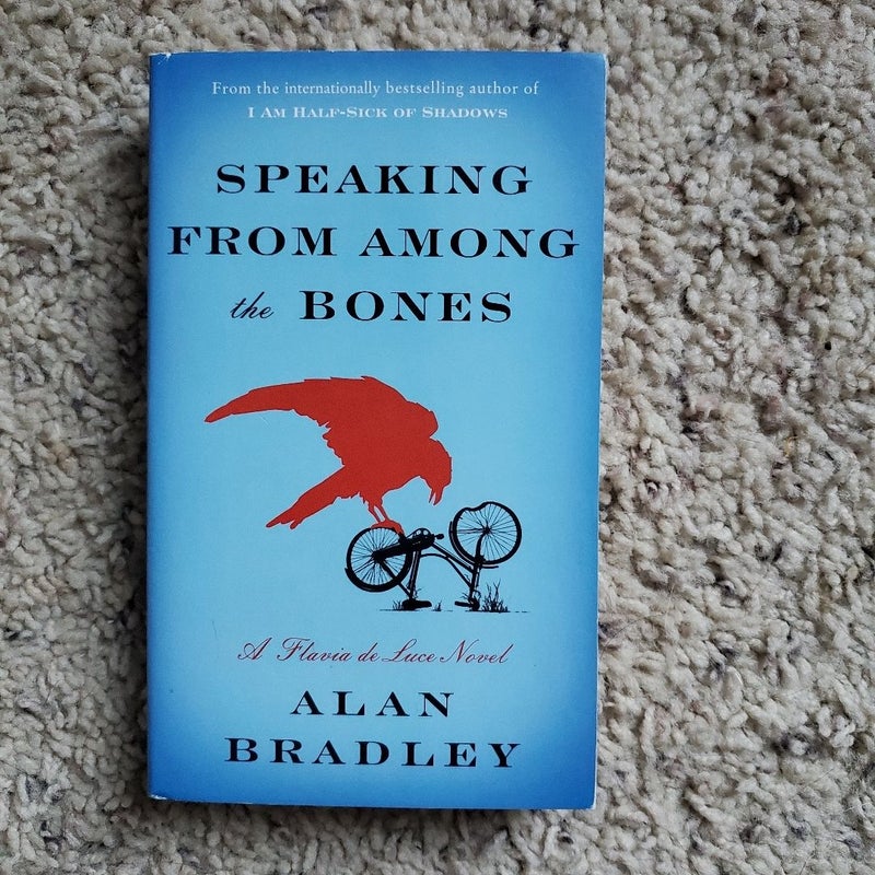 Speaking from Among the Bones (International Edition) (Flavia de Luce #5)