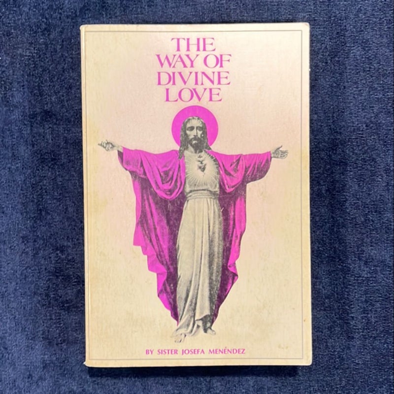 The Way of a Divine Love