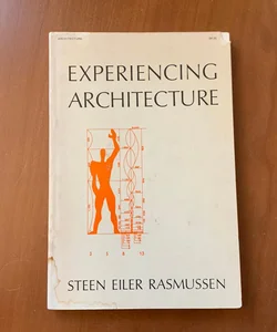 Experiencing Architecture (1962 MIT)