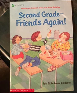 Second Grade-Friends Again!