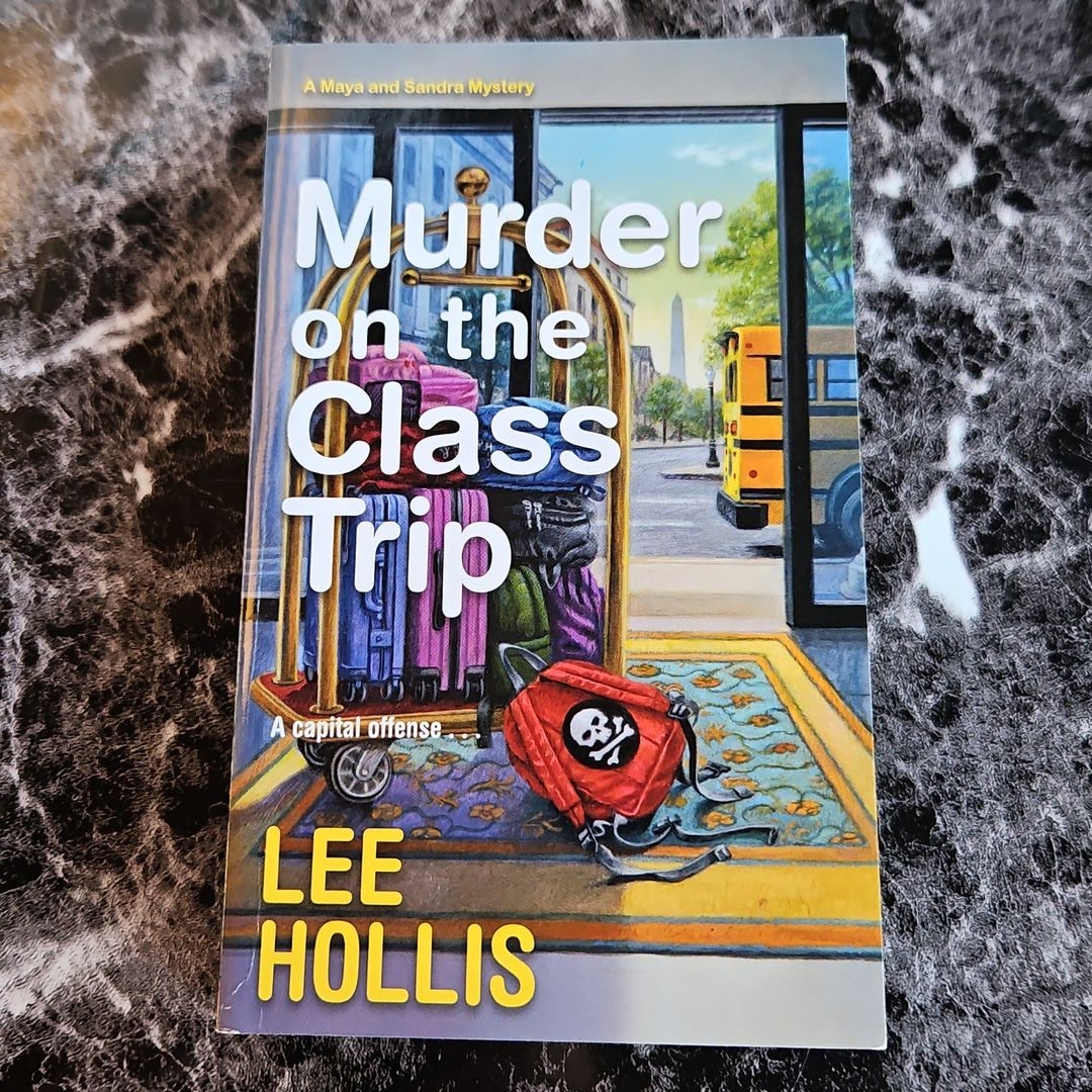 Murder on the Class Trip