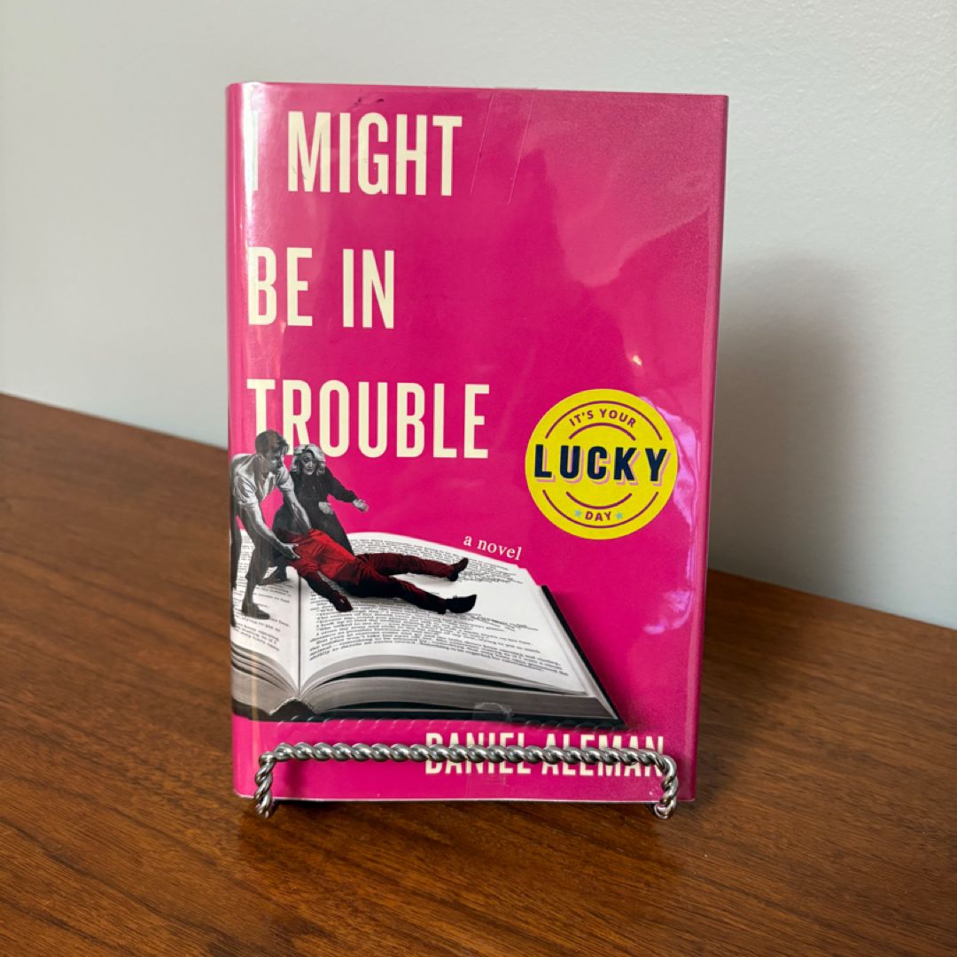 I Might Be in Trouble