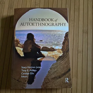 Handbook of Autoethnography