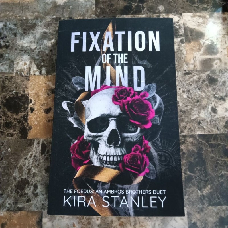 Fixation of the Mind