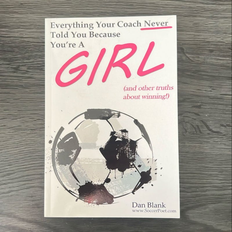 Everything Your Coach Never Told You Because You're a Girl