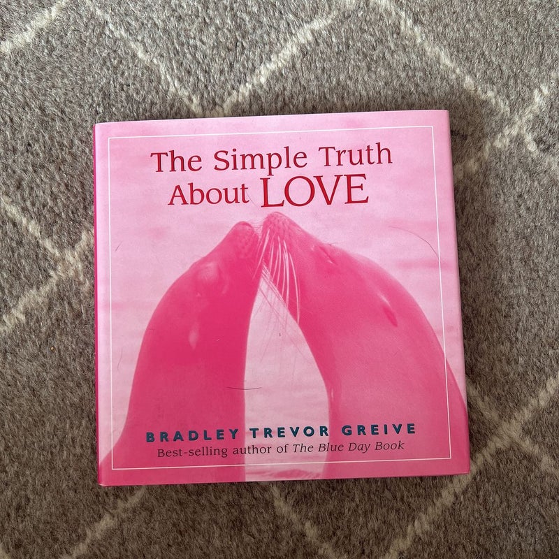 The Simple Truth about Love