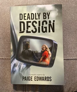 Deadly by Design