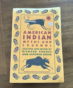 American Indian Myths and Legends