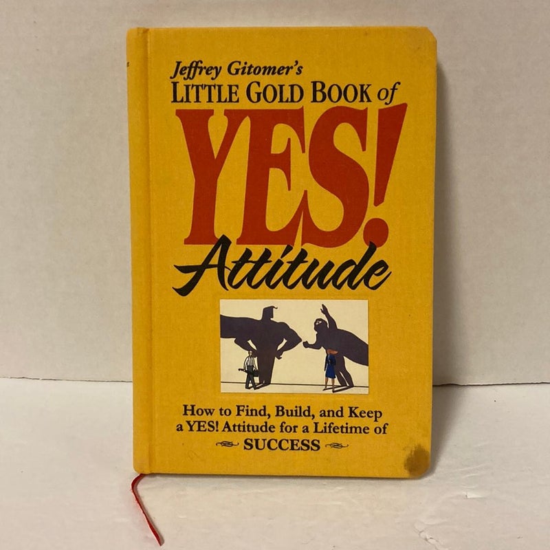 Little Gold Book of YES! Attitude