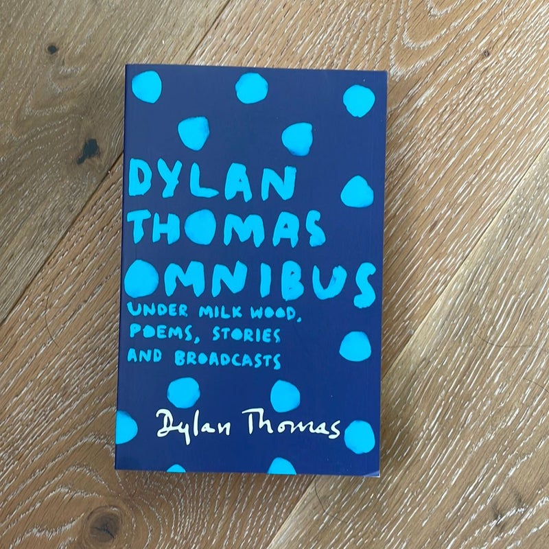 Dylan Thomas Omnibus