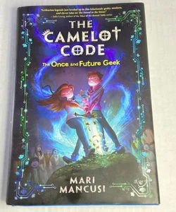 The Camelot Code: the Once and Future Geek