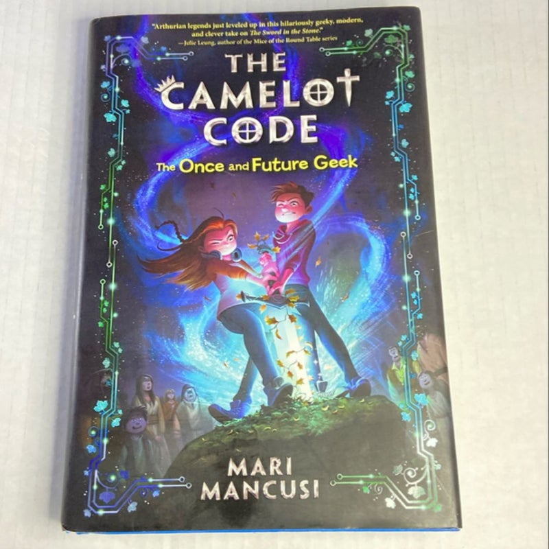 The Camelot Code: the Once and Future Geek