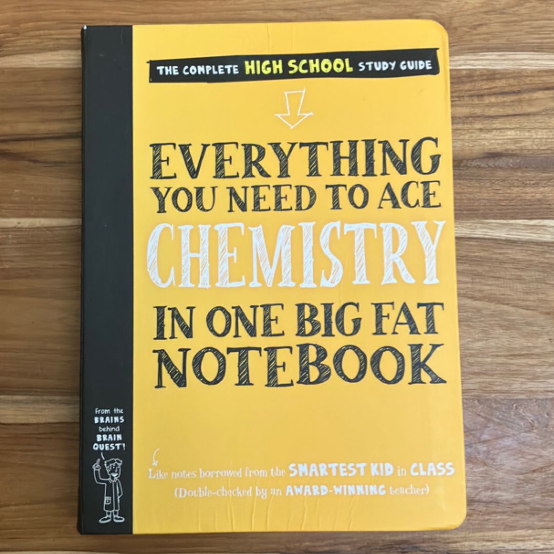 Everything You Need to Ace Chemistry in One Big Fat Notebook