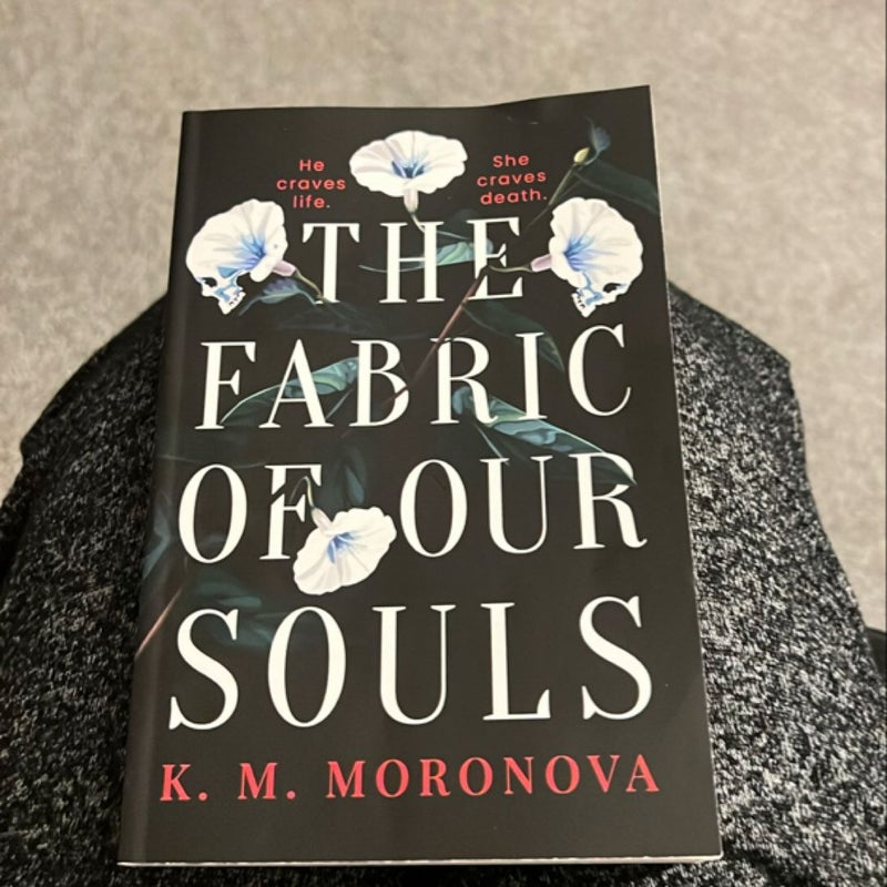 The Fabric of Our Souls