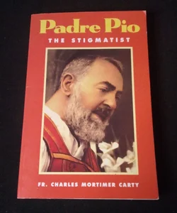 Padre Pio the Stigmatist