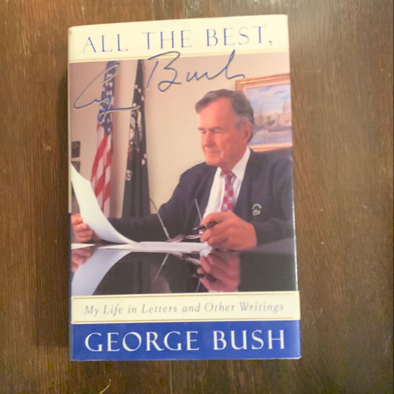 All the Best, George Bush