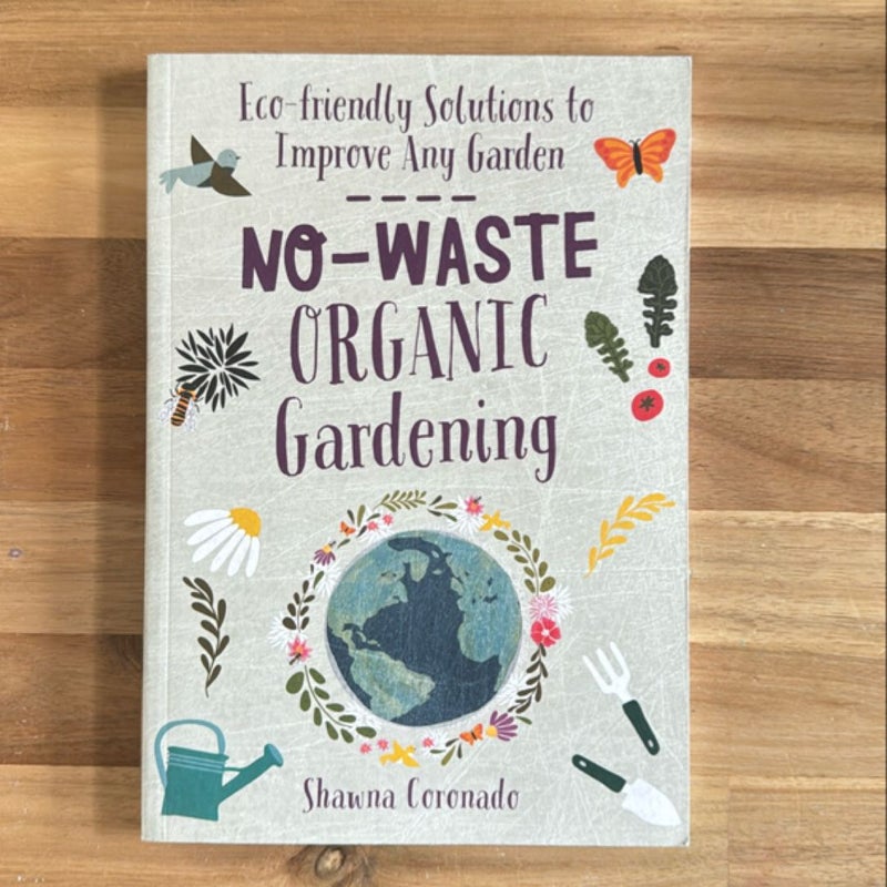 No-Waste Organic Gardening