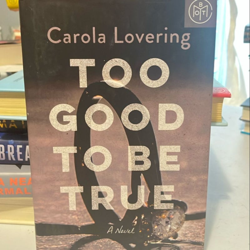 BOTM Too Good to Be True