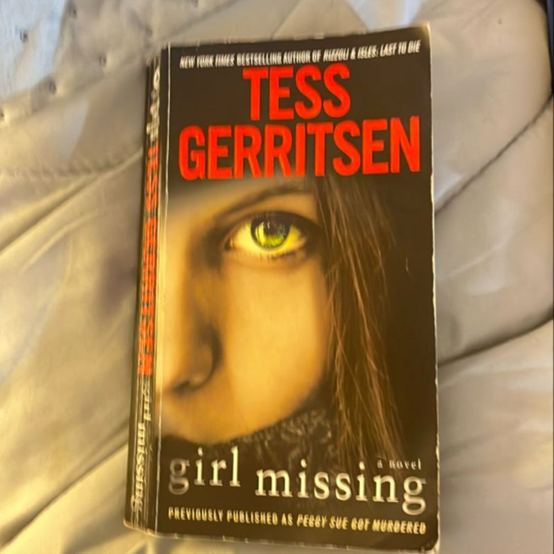 Girl Missing (Previously Published As Peggy Sue Got Murdered)