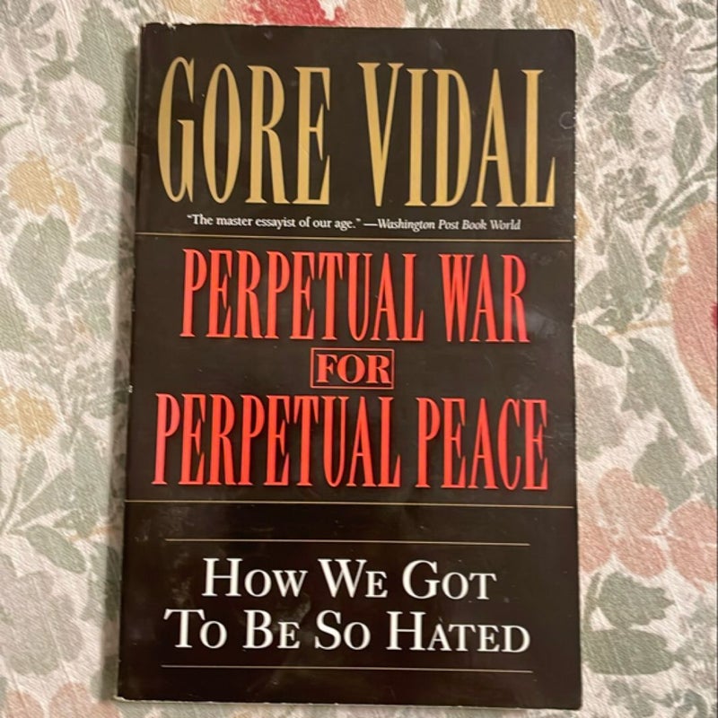 Perpetual War for Perpetual Peace