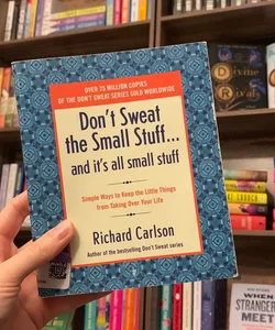 Don't Sweat the Small Stuff ... and It's All Small Stuff