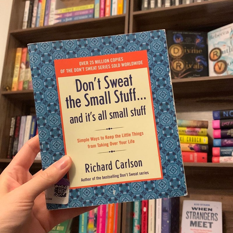 Don't Sweat the Small Stuff ... and It's All Small Stuff