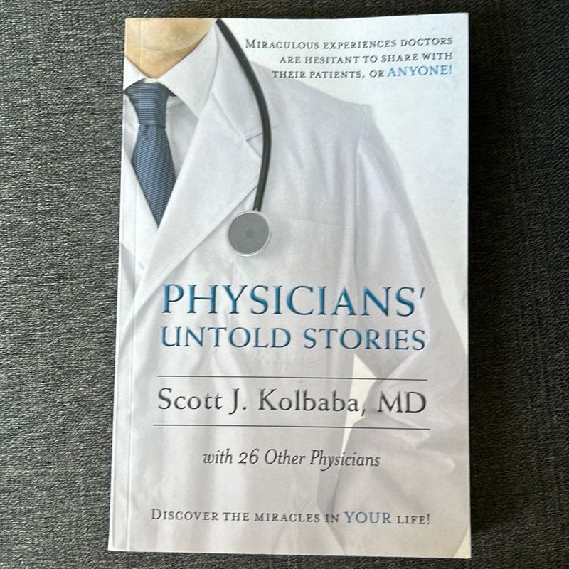 Physicians' Untold Stories