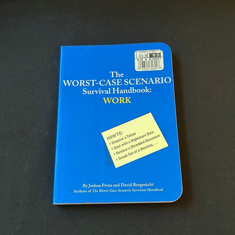Worst Case Scenario Survival Handbook: Work