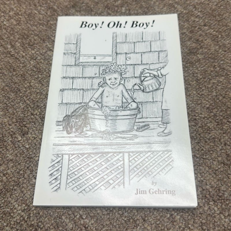 Boy! Oh! Boy!