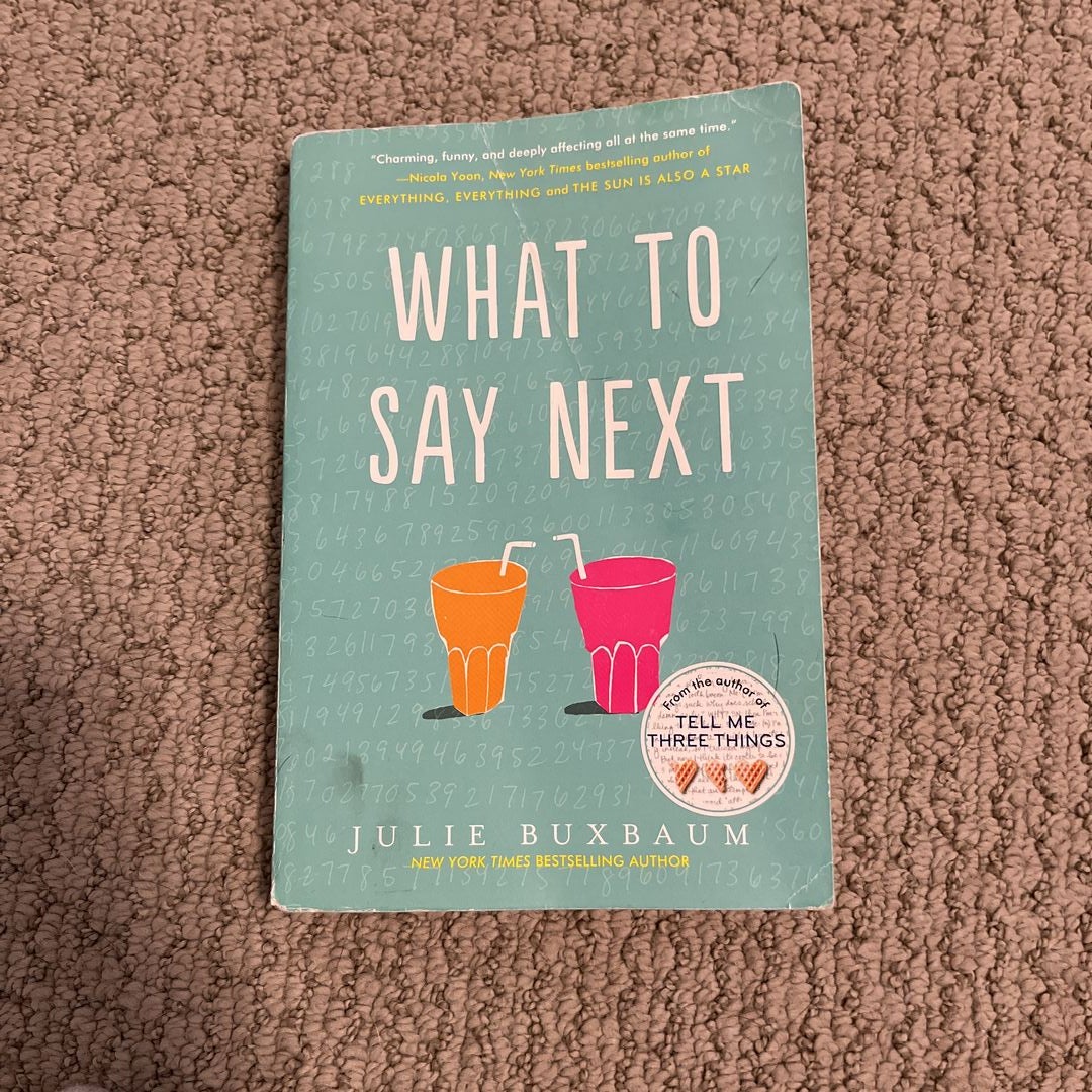 What to Say Next by Julie Buxbaum: 9780553535716