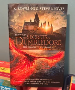 Fantastic Beasts: the Secrets of Dumbledore - the Complete Screenplay (Fantastic Beasts, Book 3)