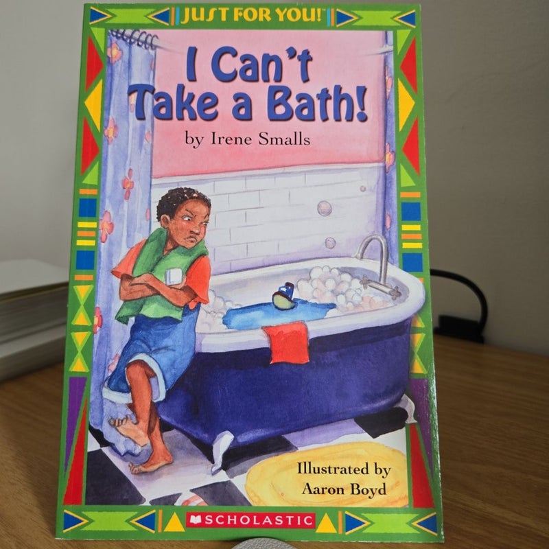 I Can't Take a Bath!