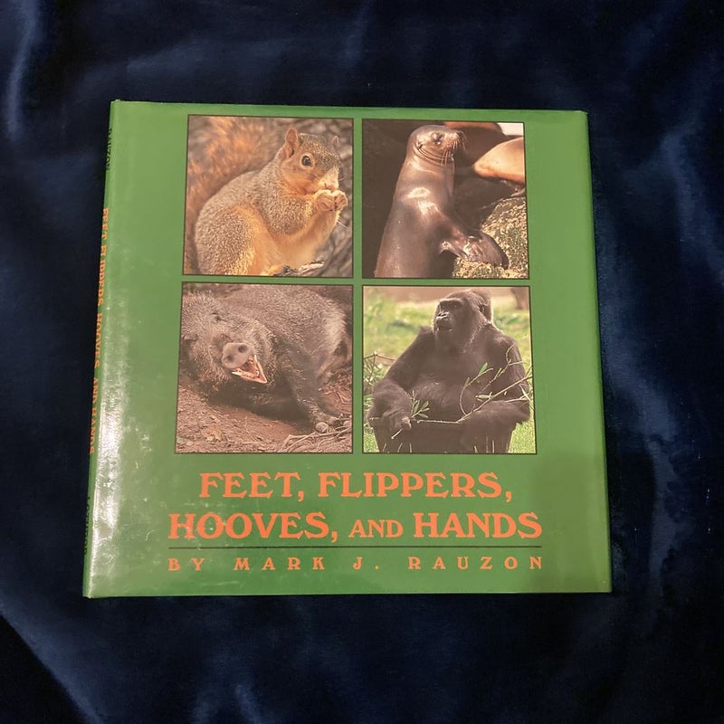 Feet, Flippers, Hooves and Hands