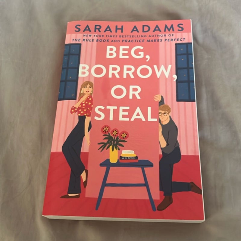 Beg, Borrow, or Steal
