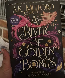 A River Of Golden Bones 