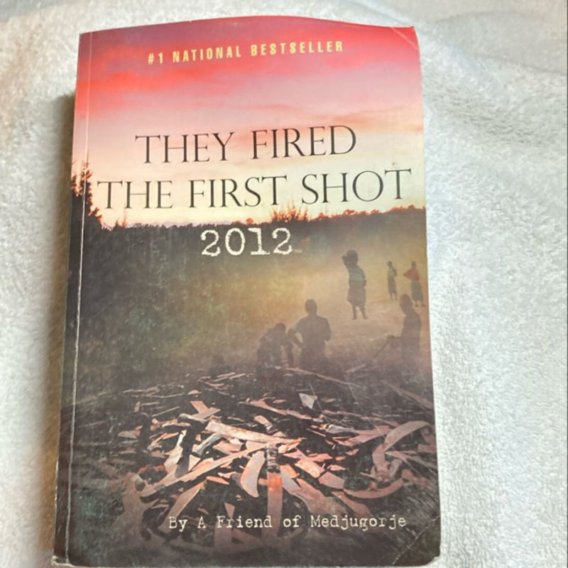 They Fired the First Shot 2012