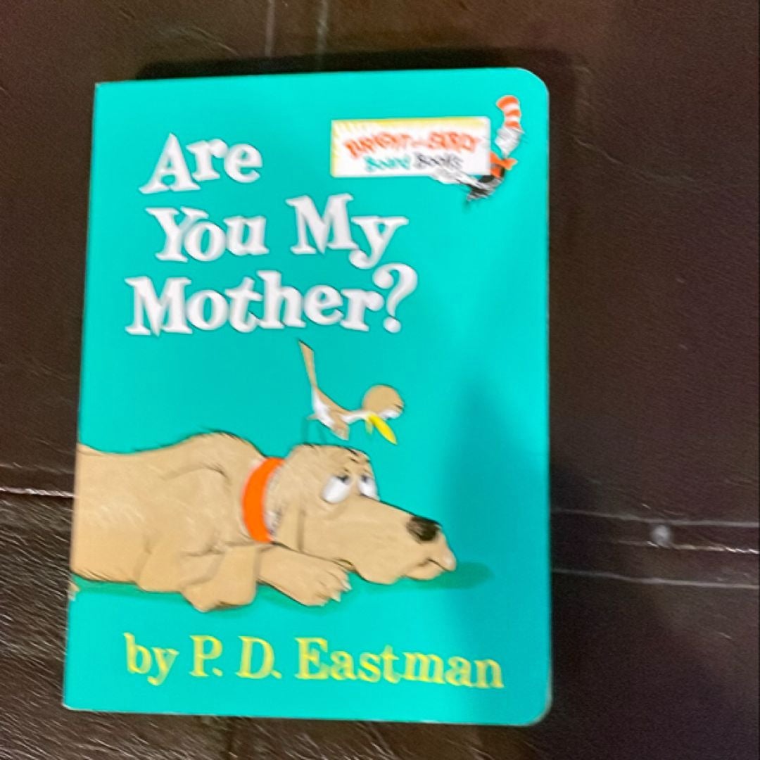 Are You My Mother?